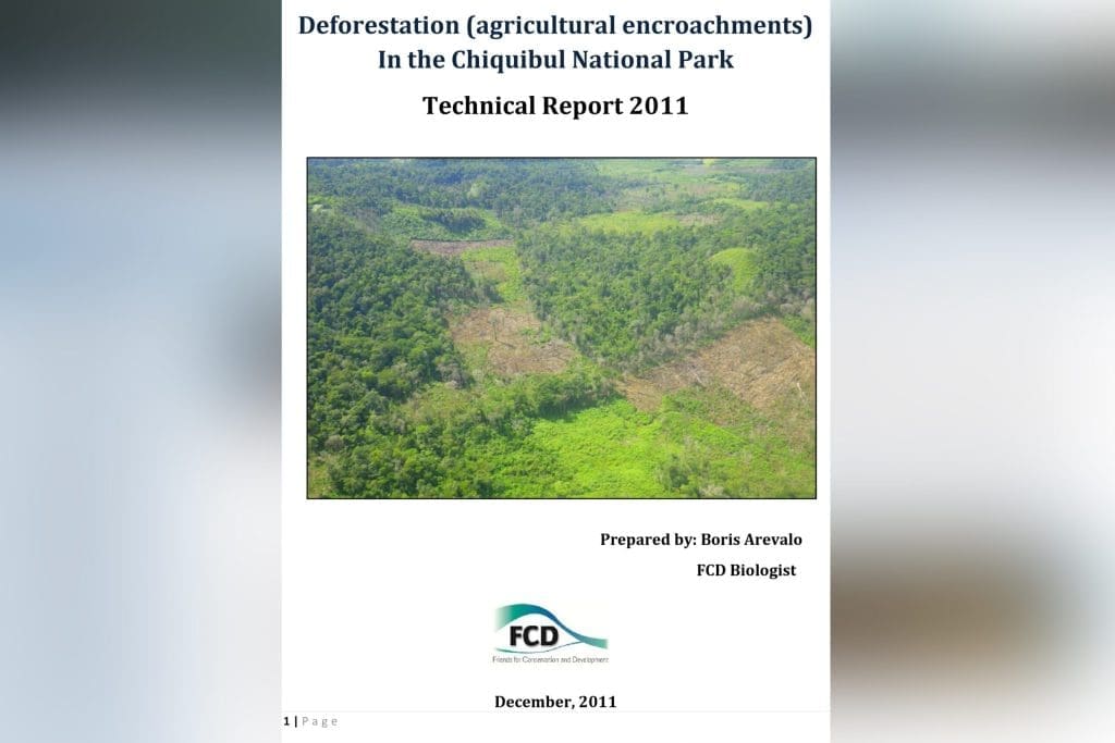 Deforestation (agricultural encroachments) In the Chiquibul National Park Technical Report 2011