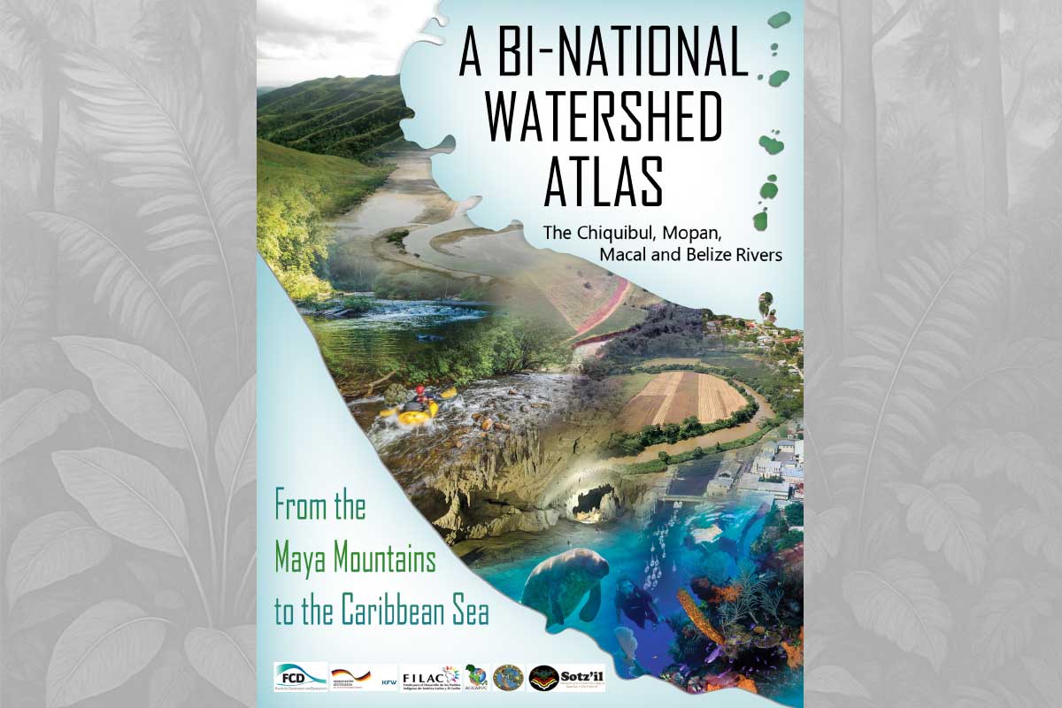 A Bi-National Watershed Atlas: From the Maya Mountains to the Caribbean Sea